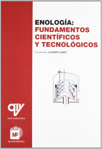 Image of Enologia / Claude Flanzy , traducido por Antonio Lopez Gomez, Antonio Macho Quevedo,  y Antonio Madrid Vicente