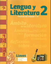 Lengua y literatura 2 : prácticas del luenguaje 1.º/2.º