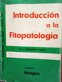 Introducción a la fitopatología : volumen III, hongos