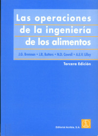 Image of Las operaciones de la ingenieria de los alimentos / J. R. Brennan...[et. al.]